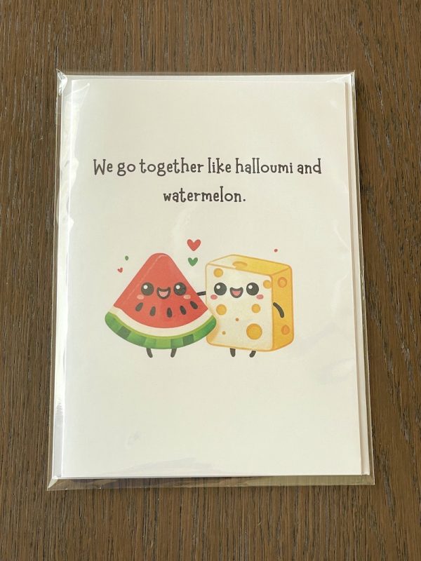 Funny Food Love Card We Go Together Like Halloumi and Watermelon - Image 3