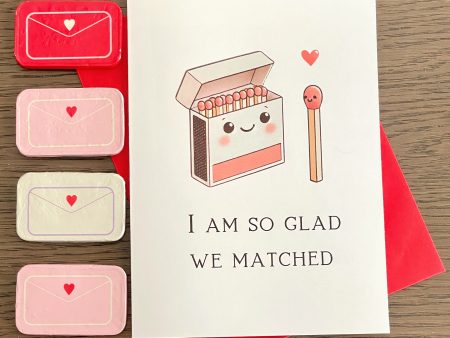 valentines day card glad we matched