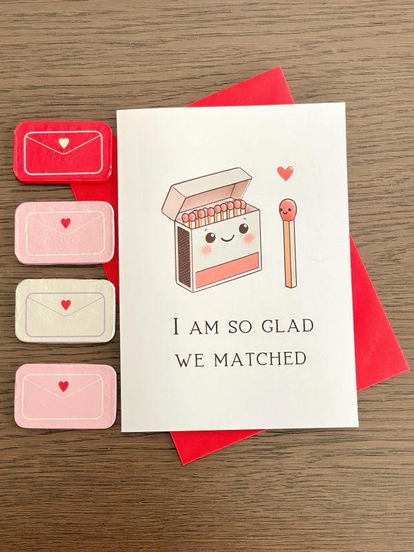 valentines day card glad we matched